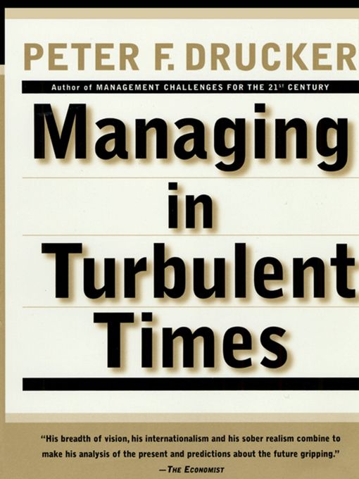 Title details for Managing in Turbulent Times by Peter F. Drucker - Available